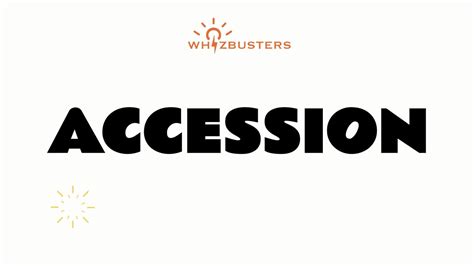 accession noun .